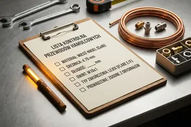 Dane przewodu hamulcowego sprawdzane według checklisty materiału, wymiarów, końcówek i przebiegu